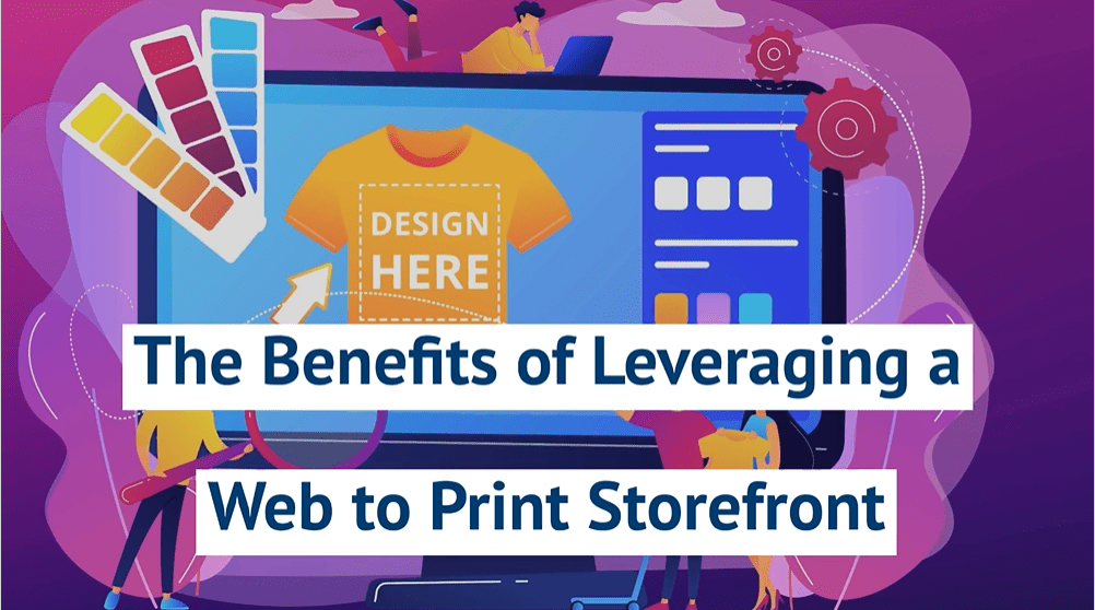 How Web To Print Storefronts Can Help Your Business